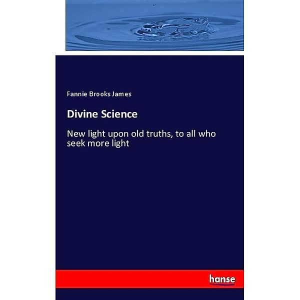 Divine Science, Fannie Brooks James