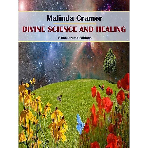 Divine Science and Healing, Malinda Cramer