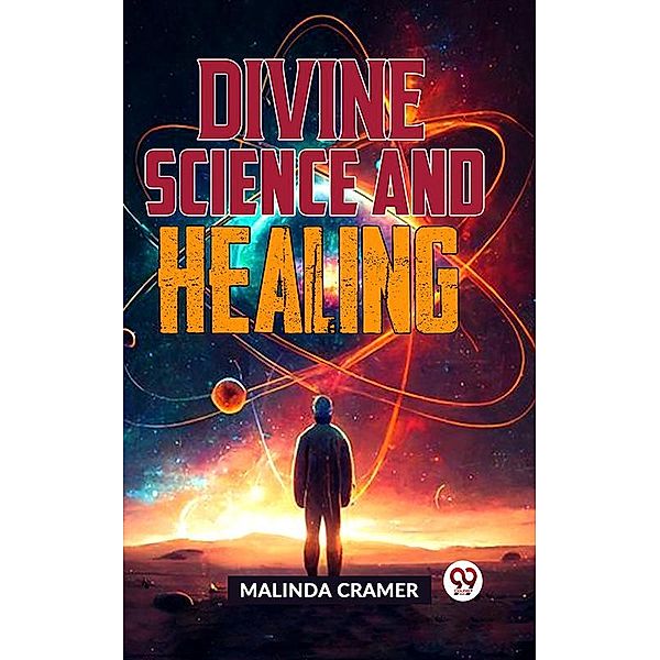 Divine Science And Healing, Malinda Cramer