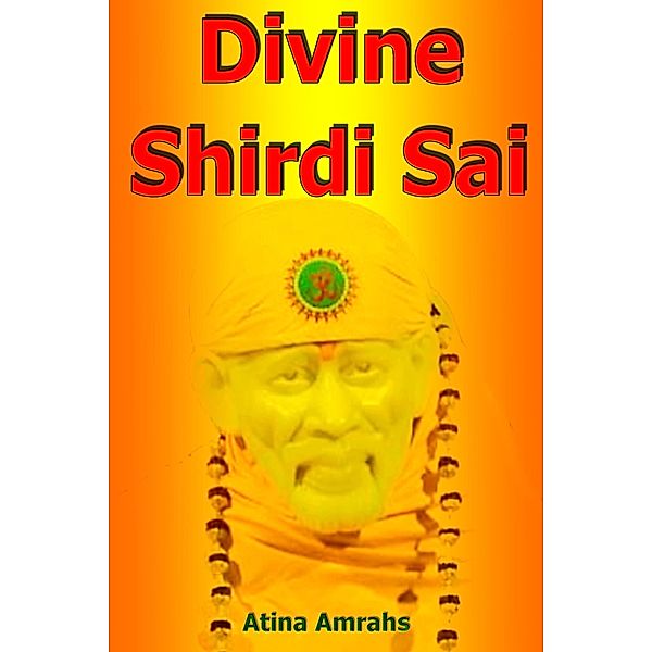 Divine Shirdi Sai, Atina Amrahs