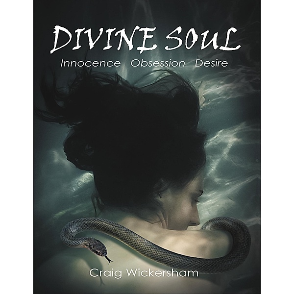 Divine Soul, Craig Wickersham