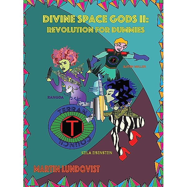 Divine Space Gods II: Revolution for Dummies / Divine Space Gods, Martin Lundqvist