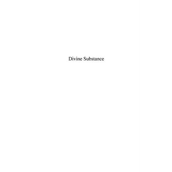 Divine substance - chronicle of an invitation to life - volu / Hors-collection, Yvonne Trubert