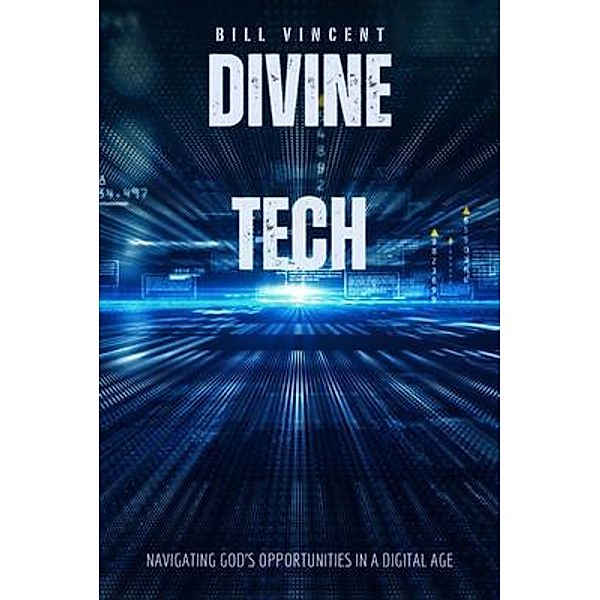 Divine Tech, Bill Vincent