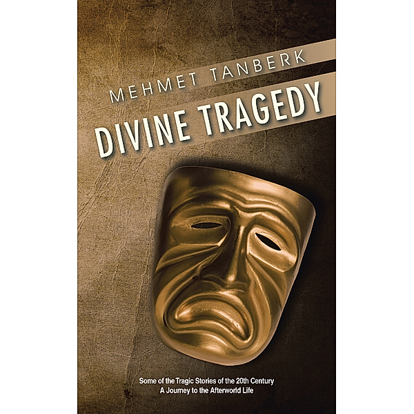 Divine Tragedy, Mehmet Tanberk