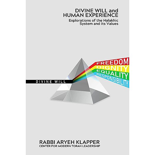 Divine Will and Human Experience, Rabbi Aryeh Klapper