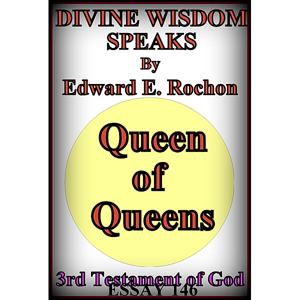 Divine Wisdom Speaks, Edward E. Rochon
