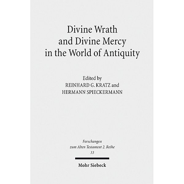 Divine Wrath and Divine Mercy in the World of Antiquity