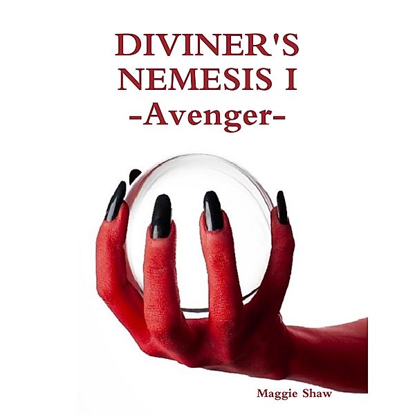 Diviners Nemesis I Avenger, Maggie Shaw