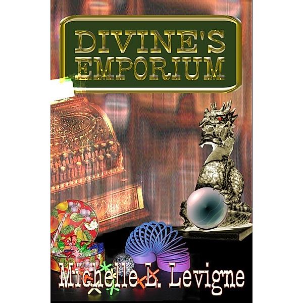 Divine's Emporium / Uncial Press, Michelle L Levigne