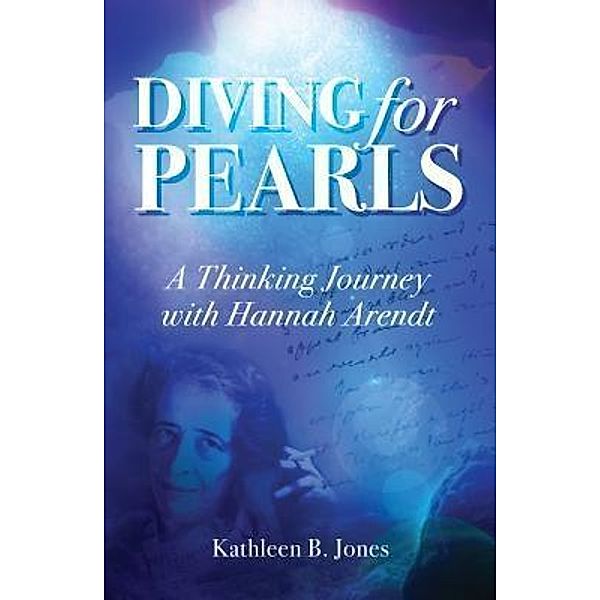 Diving for Pearls, Katheen B. Jones