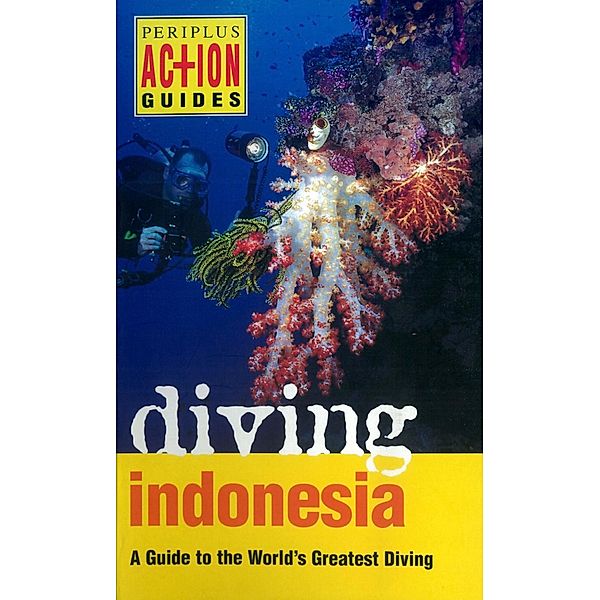 Diving Indonesia Periplus Adventure Guid / Periplus Adventure Guides, Kal Muller, David Pickell