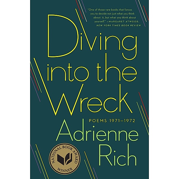 Diving into the Wreck: Poems 1971-1972, Adrienne Rich