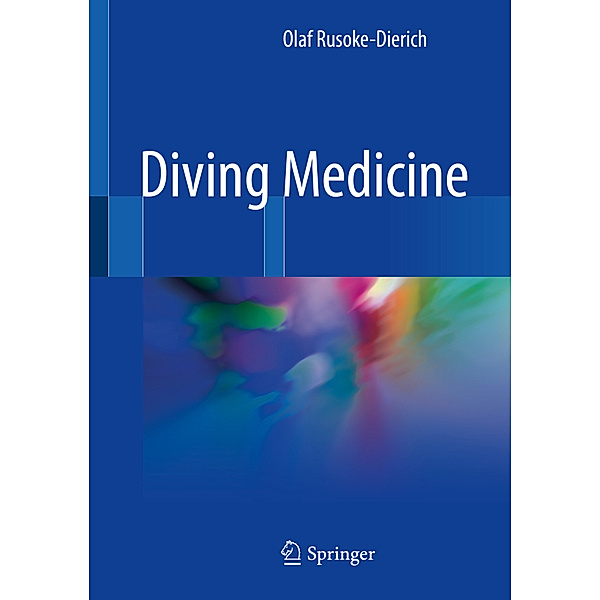Diving Medicine, Olaf Rusoke-Dierich
