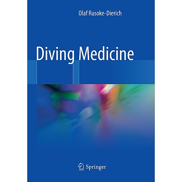 Diving Medicine, Olaf Rusoke-Dierich