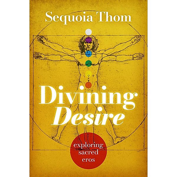 Divining Desire, Sequoia Thom