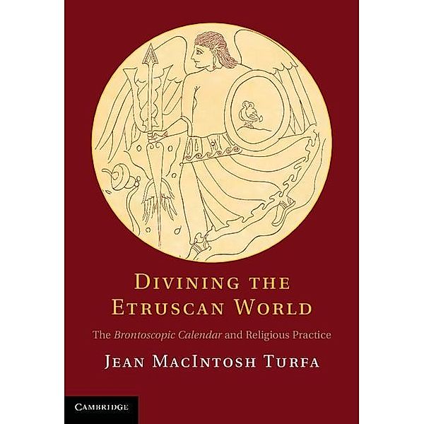 Divining the Etruscan World, Jean Macintosh Turfa