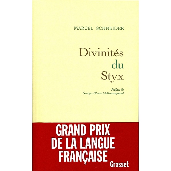Divinités du Styx / Littérature Française, Marcel Schneider