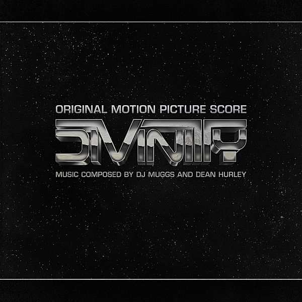 DIVINITY: ORIGINAL MOTION PICTURE SCORE, Dean DJ Muggs & Hurley