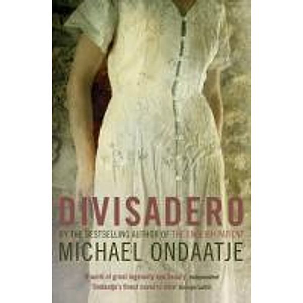 Divisadero, Michael Ondaatje