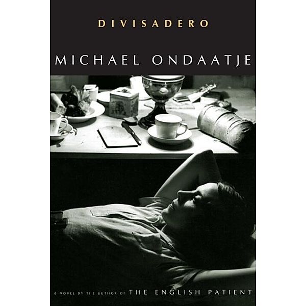 Divisadero, Michael Ondaatje