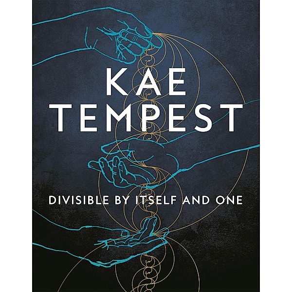 Divisible by Itself and One, Kae Tempest