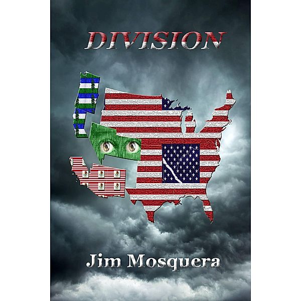 Division (Chandler Scott series, #3) / Chandler Scott series, Jim Mosquera