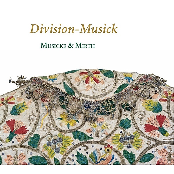 Division-Music-Die Kunst D.Verzierung Im 17.Jh., Musicke & Mirth