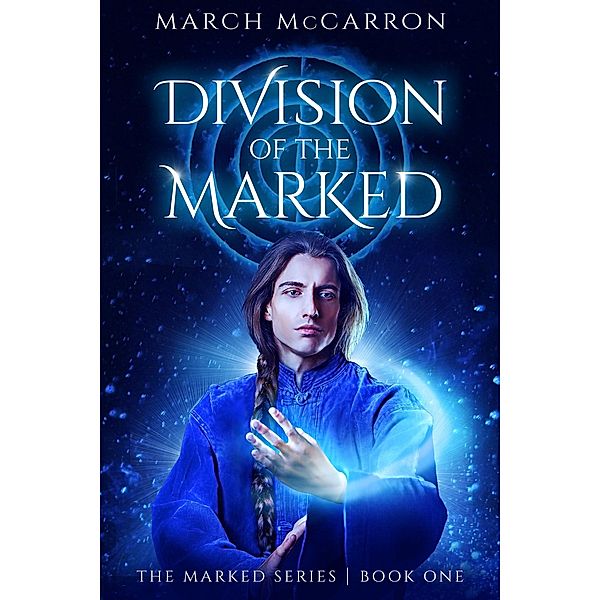 Division of the Marked / March McCarron, March McCarron