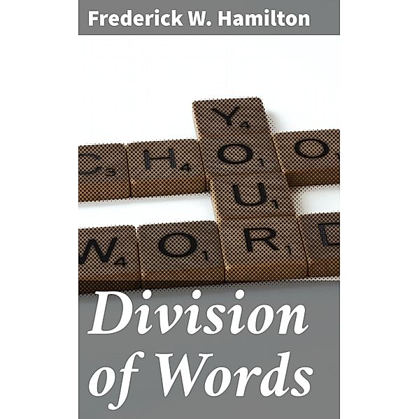 Division of Words, Frederick W. Hamilton
