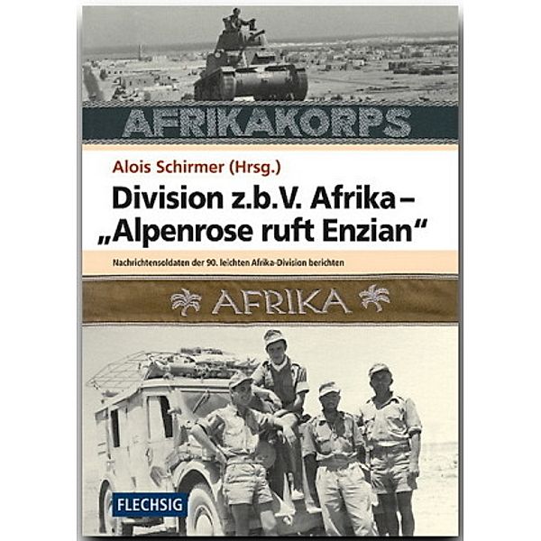 Division z.b.V. Afrika - Alpenrose ruft Enzian