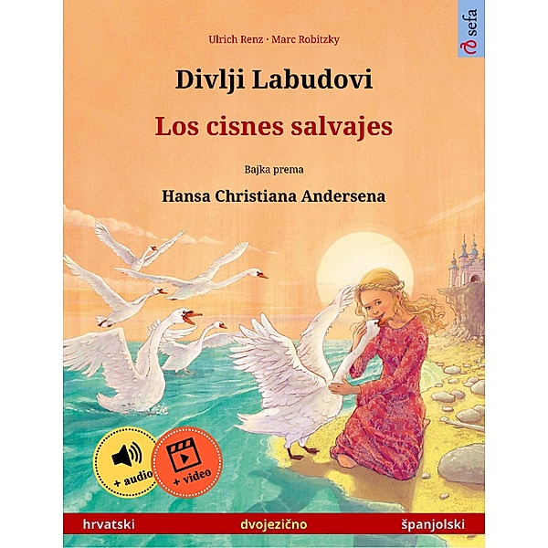 Divlji Labudovi - Los cisnes salvajes (hrvatski - Spanjolski), Ulrich Renz