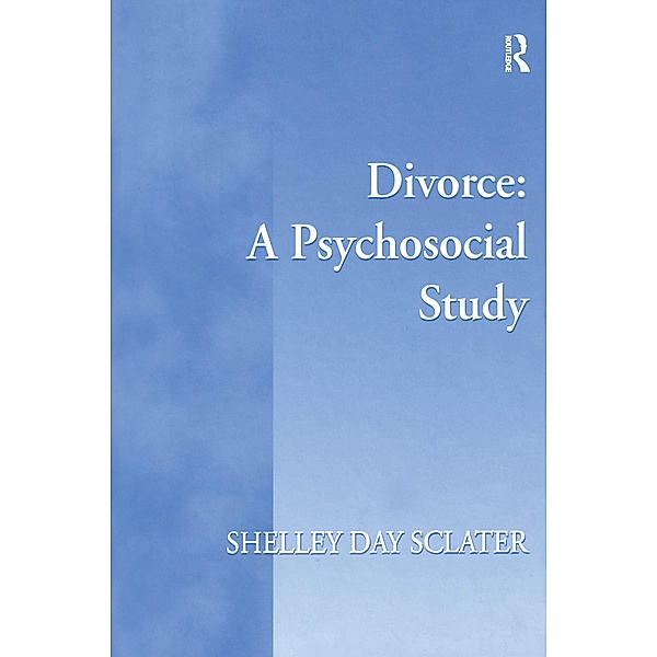 Divorce: A Psychosocial Study, Shelley Day Sclater
