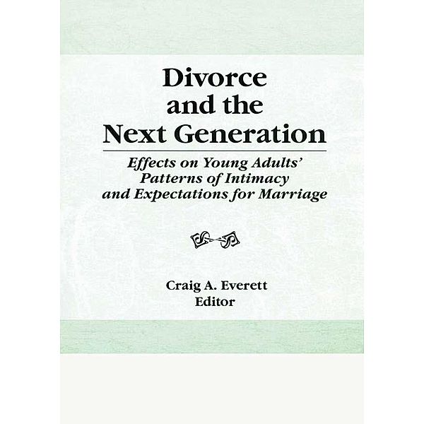 Divorce and the Next Generation, Craig Everett