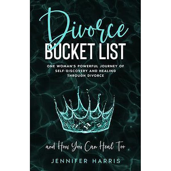 Divorce Bucket List, Jennifer Harris