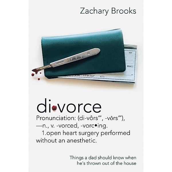 Divorce: Defined, Zachary Brooks