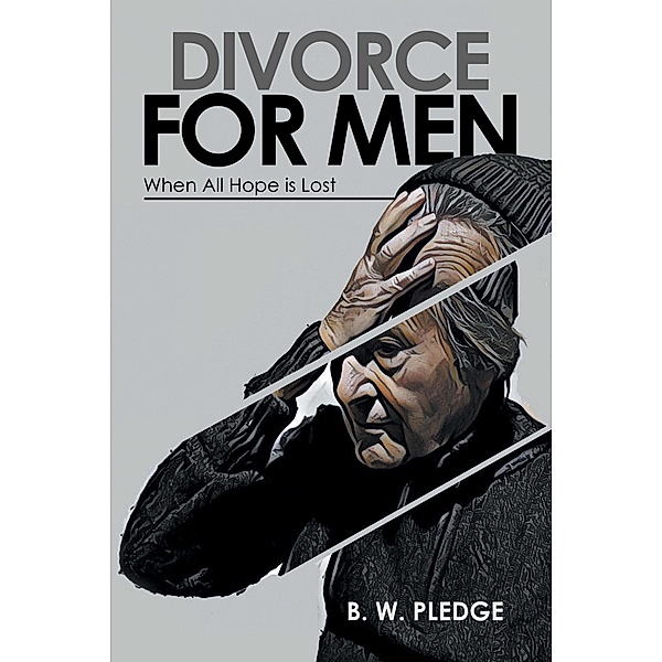 Divorce for Men, B. W. Pledge