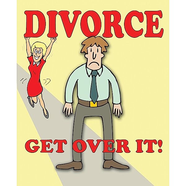 Divorce - Get Over It! / Crombie Jardine, Gerd De Ley