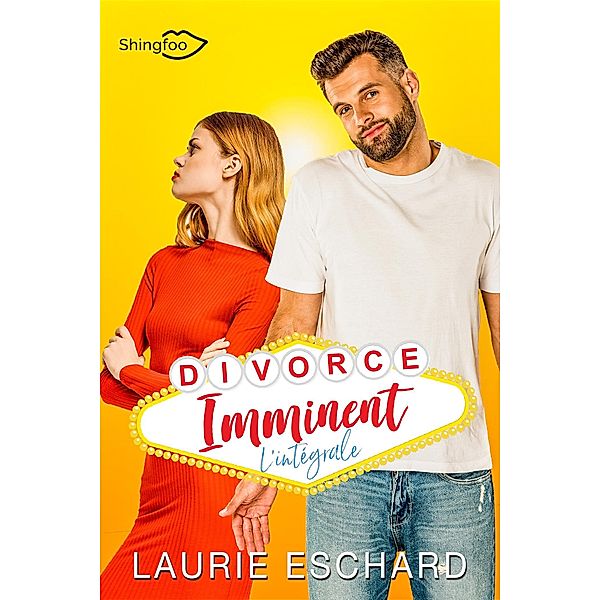 Divorce Imminent - L'intégrale, Laurie Eschard