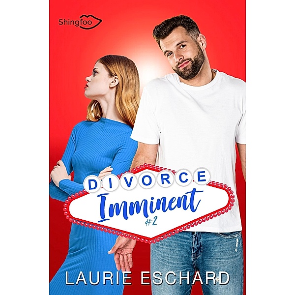 Divorce Imminent Tome 2, Laurie Eschard