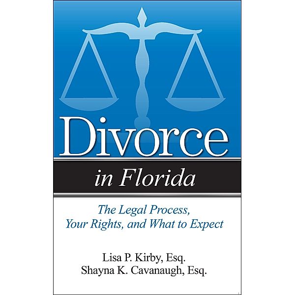 Divorce in Florida, Shayna K Cavanaugh