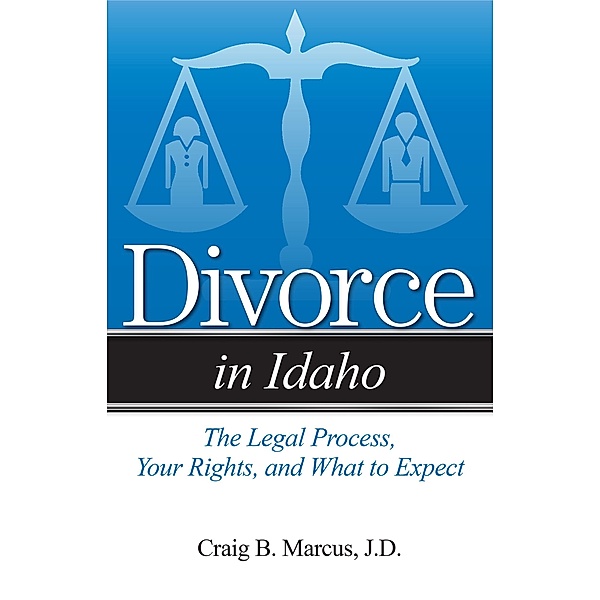 Divorce in Idaho, Craig B Marcus
