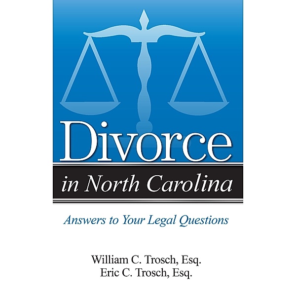 Divorce in North Carolina, Eric C Trosch