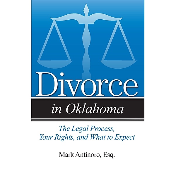 Divorce in Oklahoma / Addicus Books, Mark Antinoro