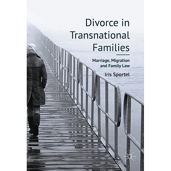 Divorce in Transnational Families / Progress in Mathematics, Iris Sportel