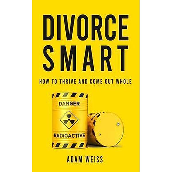 Divorce Smart, Adam Weiss