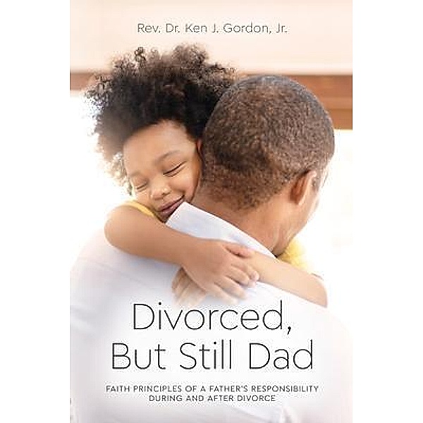 Divorced But Still Dad, Ken Gordon