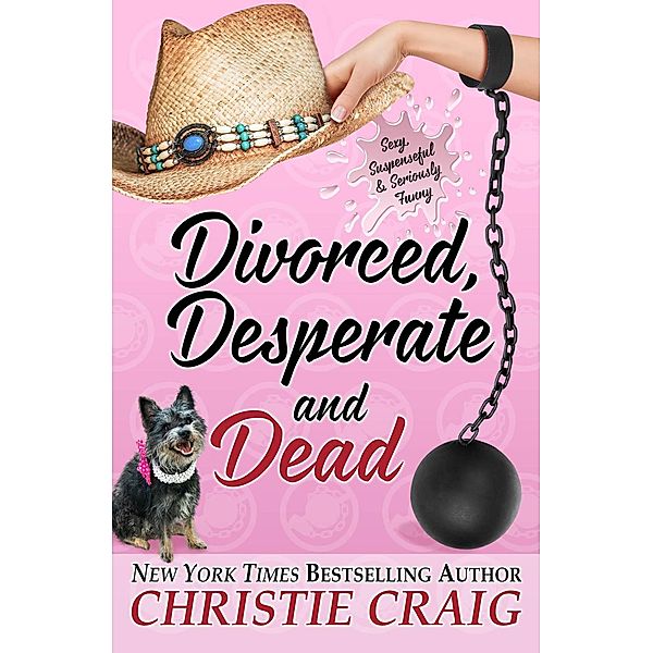 Divorced, Desperate and Dead (Divorced and Desperate, #5), Christie Craig