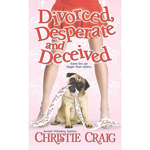 Divorced, Desperate and Deceived, Christie Craig