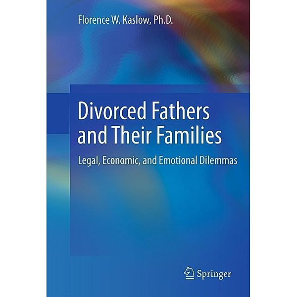 Divorced Fathers and Their Families, Florence W. Kaslow